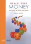 Manage Your Money - Basic Financial Life Skills For South Africans   Paperback 2ND Ed