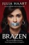 Brazen - My Unorthodox Journey From Long Sleeves To Lingerie   Paperback