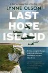 Last Hope Island - Britain Occupied Europe And The Brotherhood That Helped Turn The Tide Of War Paperback