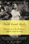 Such Good Girls - The Journey Of The Holocaust&  39 S Hidden Child Survivors   Paperback