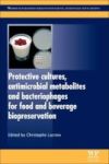 Protective Cultures Antimicrobial Metabolites And Bacteriophages For Food And Beverage Biopreservation Paperback
