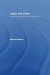 Japan And China - Mutual Representations In The Modern Era Paperback