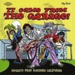Big Beat UK It Came From The Garage - Nuggets From Southern California