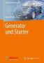 Generator Und Starter   Spiral Bound 2013 Ed.