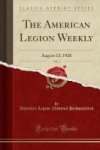 The American Legion Weekly Vol. 2 - August 13 1920 Classic Reprint Paperback