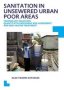 Sanitation In Unsewered Urban Poor Areas - Technology Selection Quantitative Microbial Risk Assessment And Grey Water Treatment   Paperback