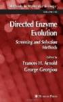 Directed Enzyme Evolution: Screening and Selection Methods Methods in Molecular Biology