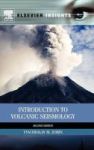 Introduction To Volcanic Seismology Hardcover 2nd Revised Edition