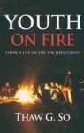 Youth On Fire - Living A Life On Fire For Jesus Christ Hardcover