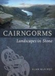 Cairngorms: Landscapes In Stone