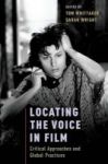 Locating The Voice In Film - Critical Approaches And Global Practices Hardcover