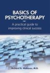 Basics Of Psychotherapy - A Practical Guide To Improving Clinical Success Paperback