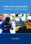 Media And Communication: Techniques And Technologies Hardcover