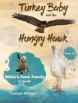 Turkey Baby And The Hungry Hawk Hardcover