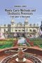 Monte-carlo Methods And Stochastic Processes - From Linear To Non-linear   Paperback