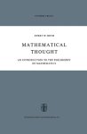 Mathematical Thought: An Introduction To The Philosophy Of Mathematics Synthese Library