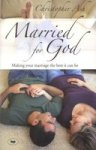 Married for God - Making Your Marriage the Best It Can Be