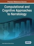 Computational And Cognitive Approaches To Narratology Hardcover