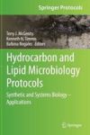 Hydrocarbon And Lipid Microbiology Protocols 2016 - Synthetic And Systems Biology - Applications Hardcover 1st Ed. 2017