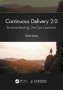 Continuous 2.0 - Business-leading Devops Essentials   Hardcover