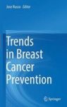 Trends In Breast Cancer Prevention Hardcover 1ST Ed. 2016
