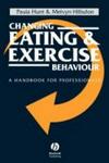 Changing Eating And Exercise Behaviour - A Handbook For Professionals Paperback