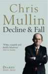 Decline & Fall - Diaries 2005-2010 Paperback