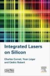 Integrated Lasers On Silicon