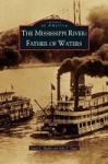 Mississippi River - Father Of Waters Hardcover