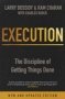 Execution - The Discipline Of Getting Things Done   Paperback Revised Edition