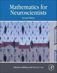 Mathematics For Neuroscientists Hardcover 2nd Revised Edition