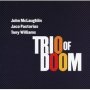 Sony Legacy The Trio of Doom Live