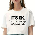 Fukitol Humor Iron-on Transfer Decal - 500MGS Of Fukitol" Vinyl Sticker For T-shirts Sweatshirts & Hoodies - Black & White Pop A