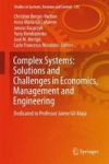 Complex Systems: Solutions And Challenges In Economics Management And Engineering - Dedicated To Professor Jaume Gil Aluja Hardc