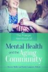 The Praeger Handbook Of Mental Health And The Aging Community Hardcover