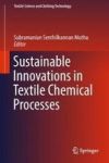 Sustainable Innovations In Textile Chemical Processes Hardcover 1ST Ed. 2018