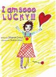 I Am Sooo Lucky