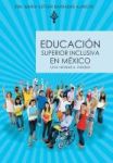 Educacion Superior Inclusiva En Mexico - Una Verdad A Medias English Spanish Hardcover