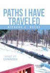 Paths I Have Traveled - What If? Expanded Hardcover