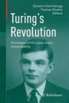 Turing& 39 S Revolution - The Impact Of His Ideas About Computability Hardcover 1ST Ed. 2015