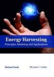 Energy Harvesting: Principles Modeling And Applications Hardcover