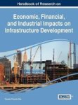 Handbook Of Research On Economic Financial And Industrial Impacts On Infrastructure Development Hardcover