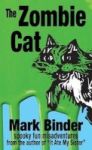 The Zombie Cat - Spooky Fun Misadventures Hardcover