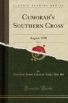 Cumorah& 39 S Southern Cross Vol. 4 - August 1930 Classic Reprint Paperback