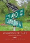 Summerville Park - A Centennial History Hardcover
