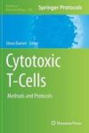 Cytotoxic T-cells - Methods And Protocols Hardcover 2014