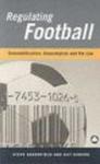Regulating Football - Commodification, Consumption and the Law