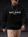 Milano Italy Print Men's Long Sleeve Crew Neck Sweatshirt Trendy Pullover Sweatshirt Casual Comfortable Versatile Top For Spring