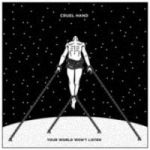 Your World Won& 39 T Listen Cd