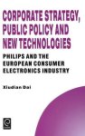 Corporate Strategy Public Policy And New Technologies Technology Innovation Entrepreneurship And Competitive Strategy Tech